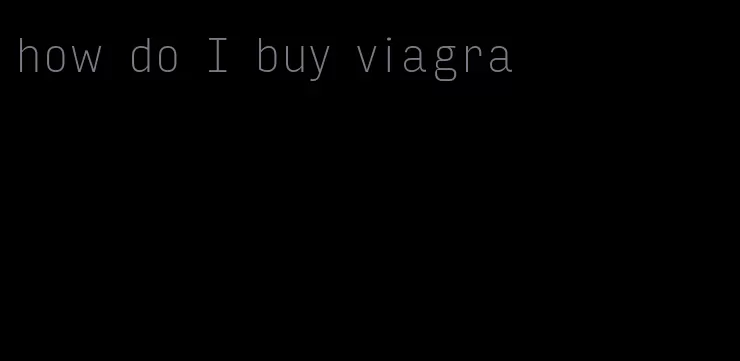 how do I buy viagra