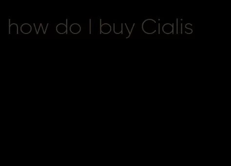 how do I buy Cialis