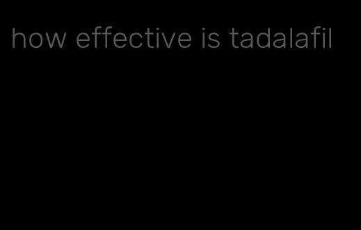 how effective is tadalafil