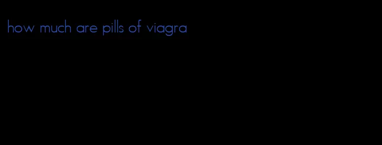 how much are pills of viagra