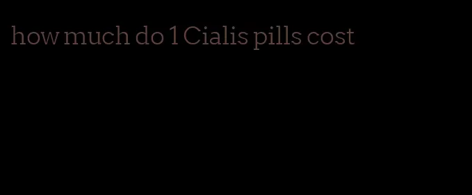 how much do 1 Cialis pills cost