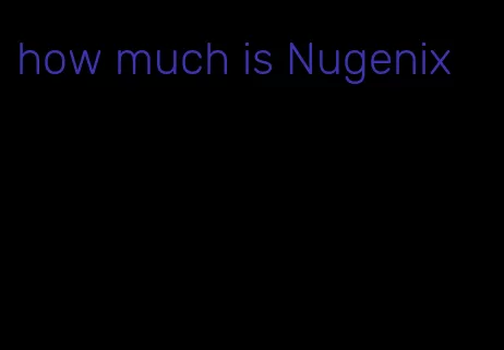 how much is Nugenix