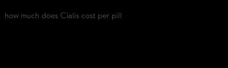 how much does Cialis cost per pill