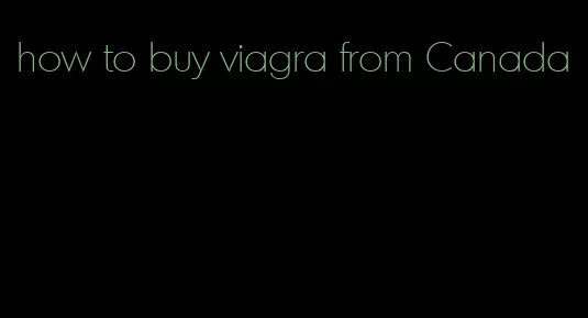 how to buy viagra from Canada