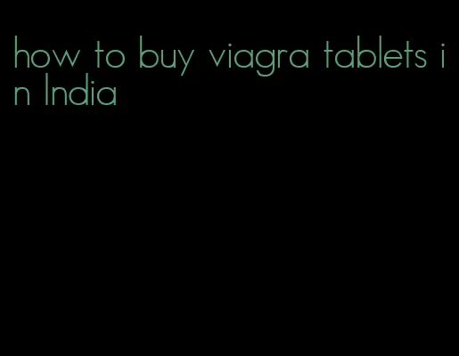 how to buy viagra tablets in India