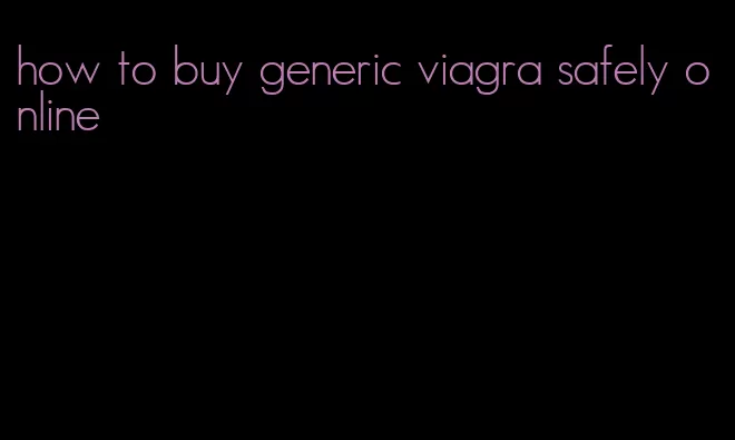 how to buy generic viagra safely online