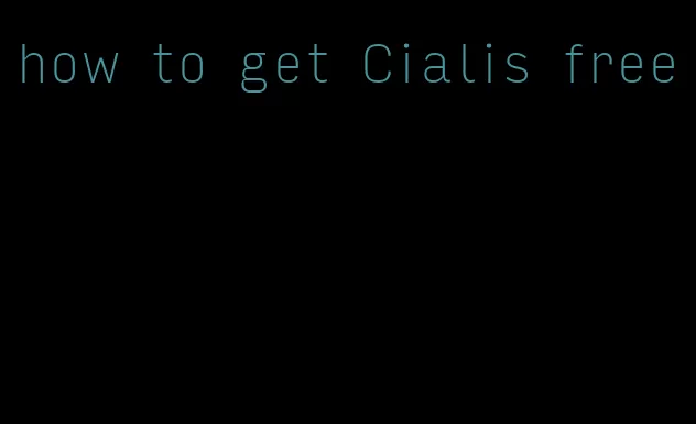 how to get Cialis free