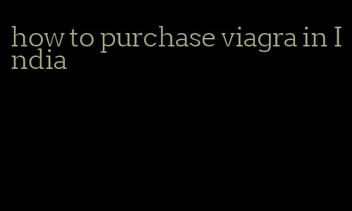 how to purchase viagra in India