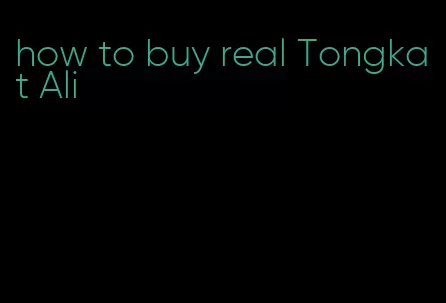 how to buy real Tongkat Ali