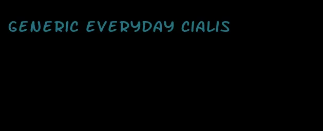 generic everyday Cialis