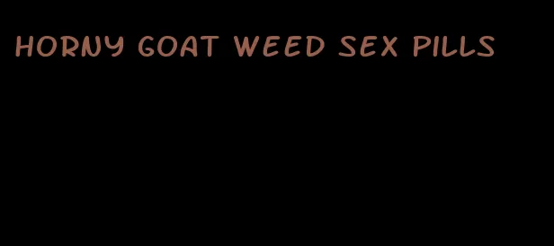 horny goat weed sex pills