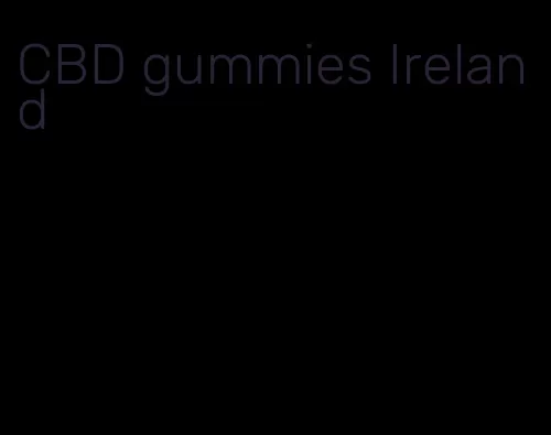 CBD gummies Ireland