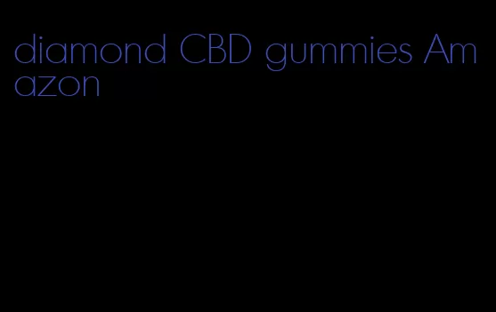 diamond CBD gummies Amazon