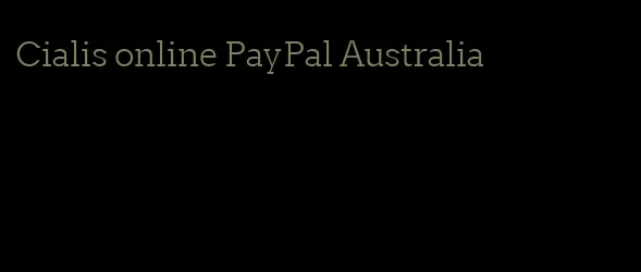 Cialis online PayPal Australia