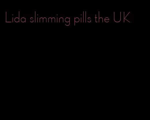 Lida slimming pills the UK