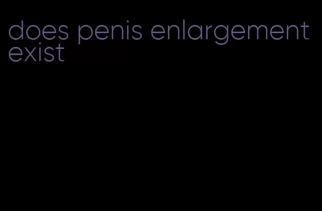 does penis enlargement exist