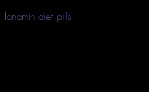 Ionamin diet pills