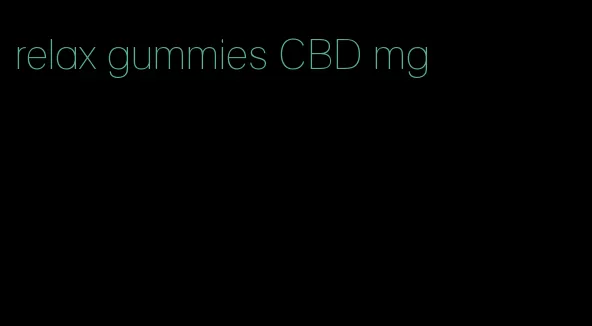 relax gummies CBD mg