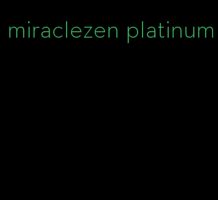 miraclezen platinum