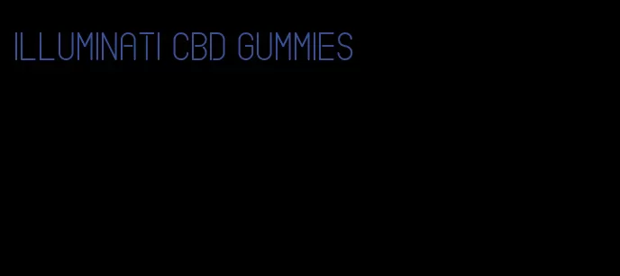 Illuminati CBD gummies