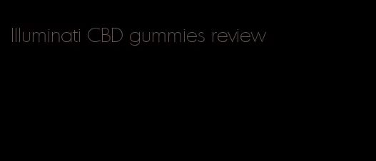 Illuminati CBD gummies review