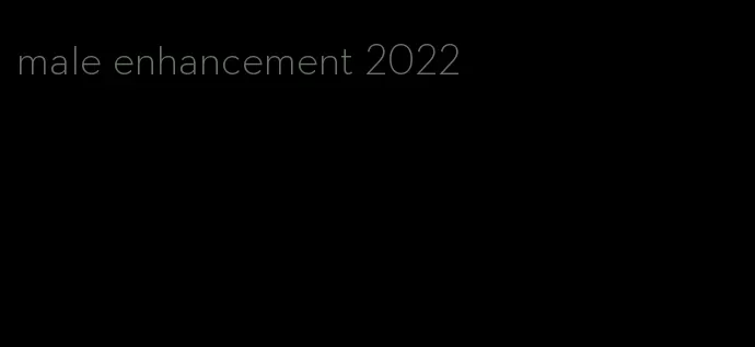 male enhancement 2022