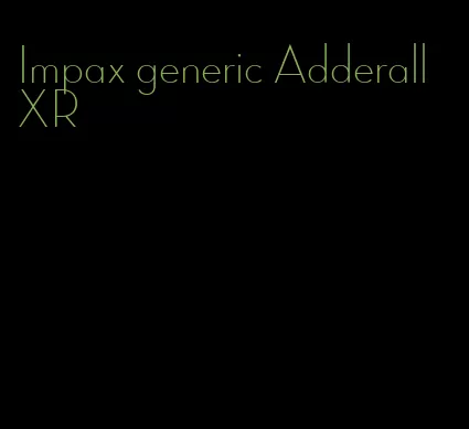 Impax generic Adderall XR