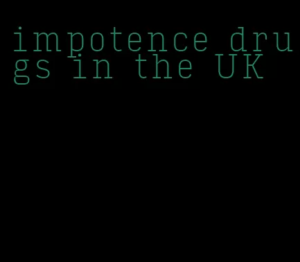 impotence drugs in the UK