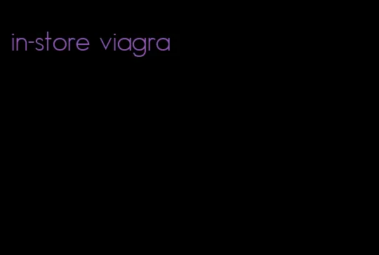 in-store viagra