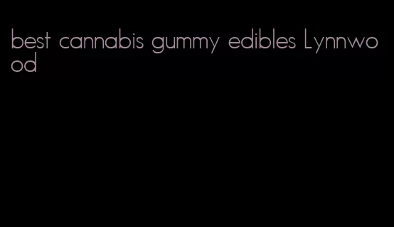 best cannabis gummy edibles Lynnwood