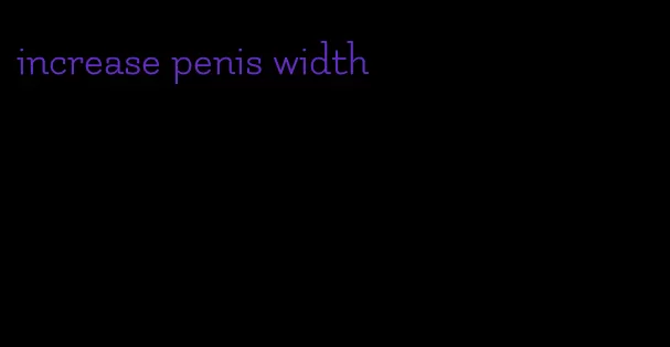 increase penis width