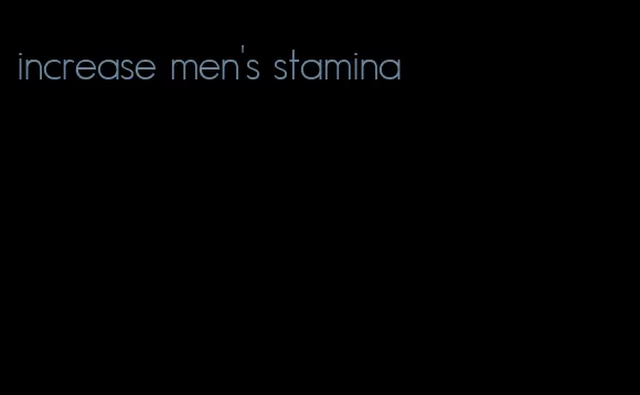 increase men's stamina