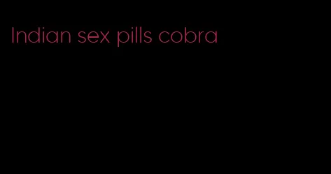 Indian sex pills cobra