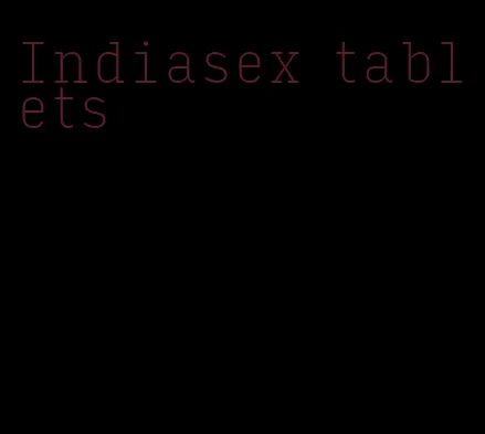 Indiasex tablets