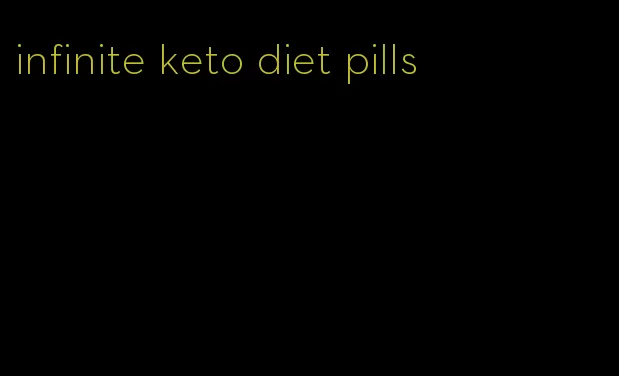 infinite keto diet pills