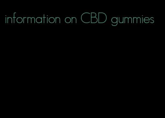 information on CBD gummies