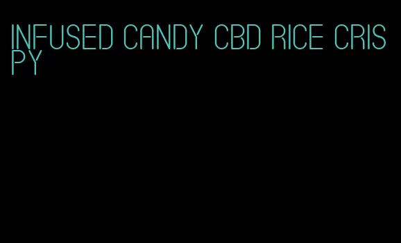 infused candy CBD rice crispy