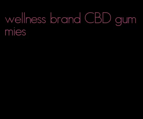 wellness brand CBD gummies