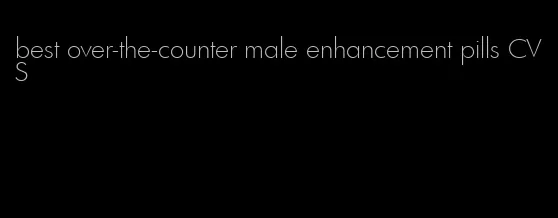 best over-the-counter male enhancement pills CVS