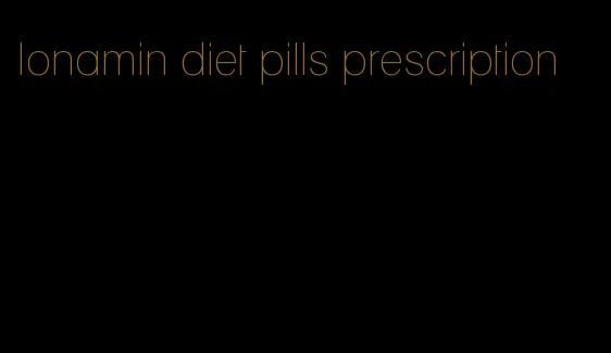 Ionamin diet pills prescription