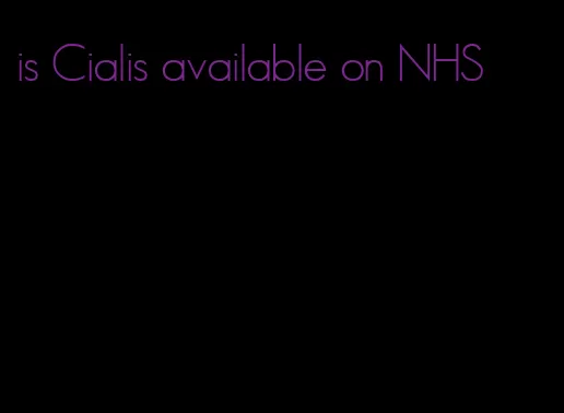 is Cialis available on NHS