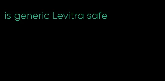 is generic Levitra safe