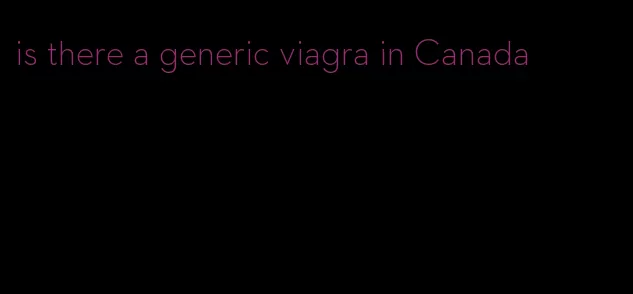 is there a generic viagra in Canada