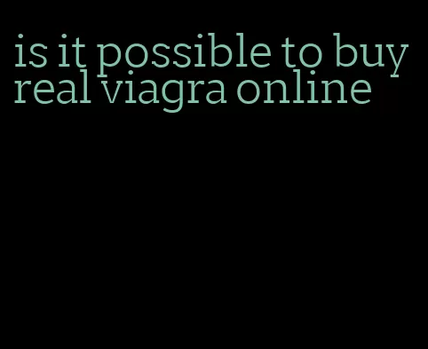 is it possible to buy real viagra online