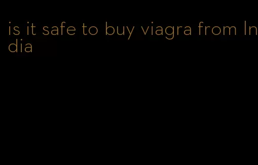 is it safe to buy viagra from India