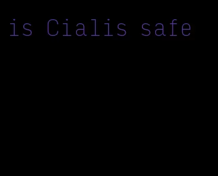 is Cialis safe