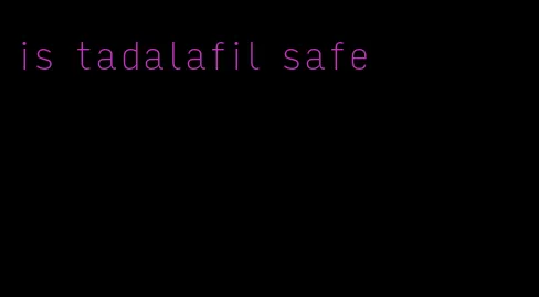 is tadalafil safe