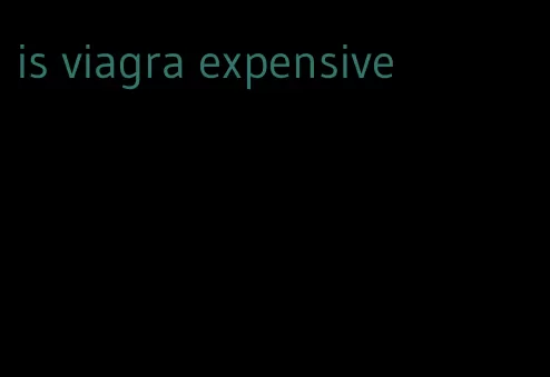 is viagra expensive