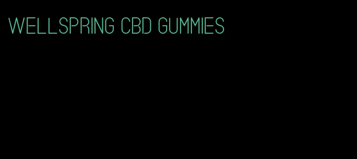 wellspring CBD gummies