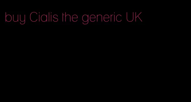 buy Cialis the generic UK